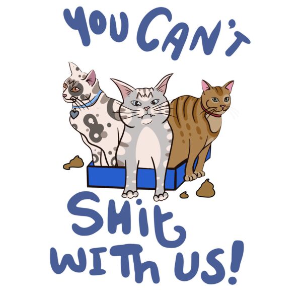 U Cant Shit With Us Print Bar Thumbnail